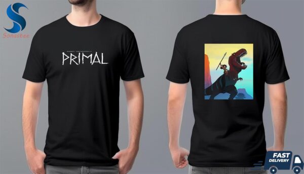 Primal Season 3 Release In 2025 Two Sides Unisex T Shirt